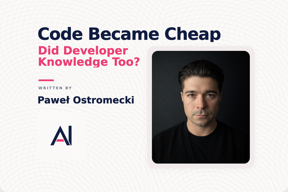 Code Became Cheap. Did Developer Knowledge Too?