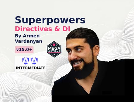 Image of: [MEGA Article] - Superpowers with Directives and Dependency Injection