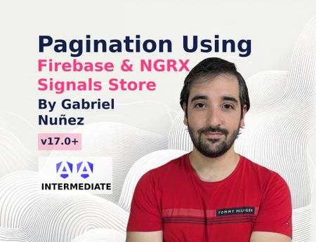 Image of: Create Pagination Using Firebase and NgRx SignalStore