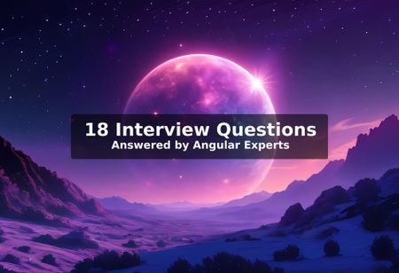 Image of: 18 Interview Questions answered by Angular Experts [Live Post]