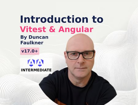 Image of: Introduction to Vitest and Angular