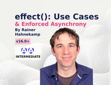 Image of: Angular's effect(): Use Cases & Enforced Asynchrony
