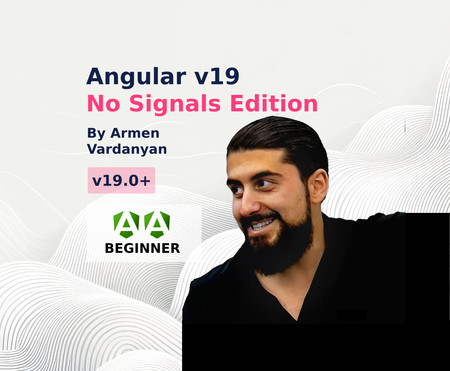 Image of: Angular v19 No Signals Edition