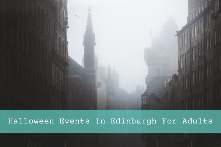 Halloween Events In Edinburgh