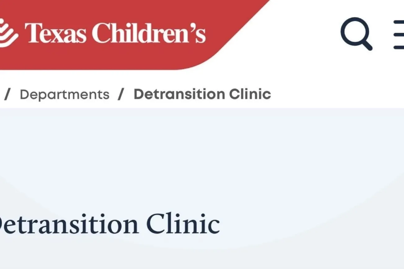 Texas Children’s Launches Nation’s First Detransition Clinic