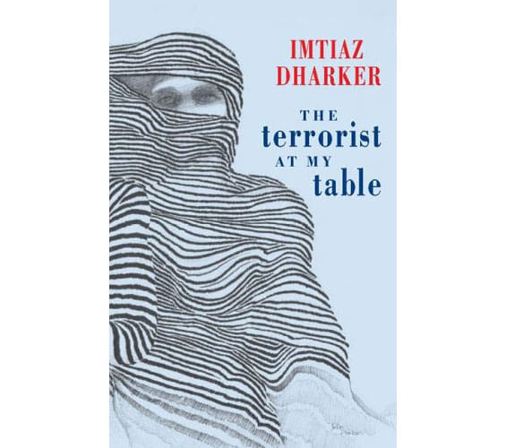 The Terrorist at my Table Imtiaz Dharker
