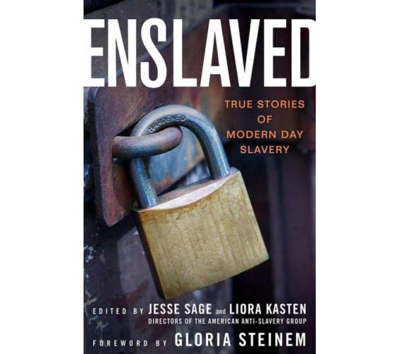 Enslaved: True Stories of Modern Day Slavery