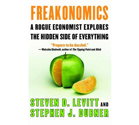 “Freakonomics”, Steven D Levitt & Stephen J Dubner