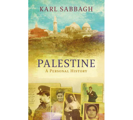 “Palestine: A Personal History”, Karl Sabbagh