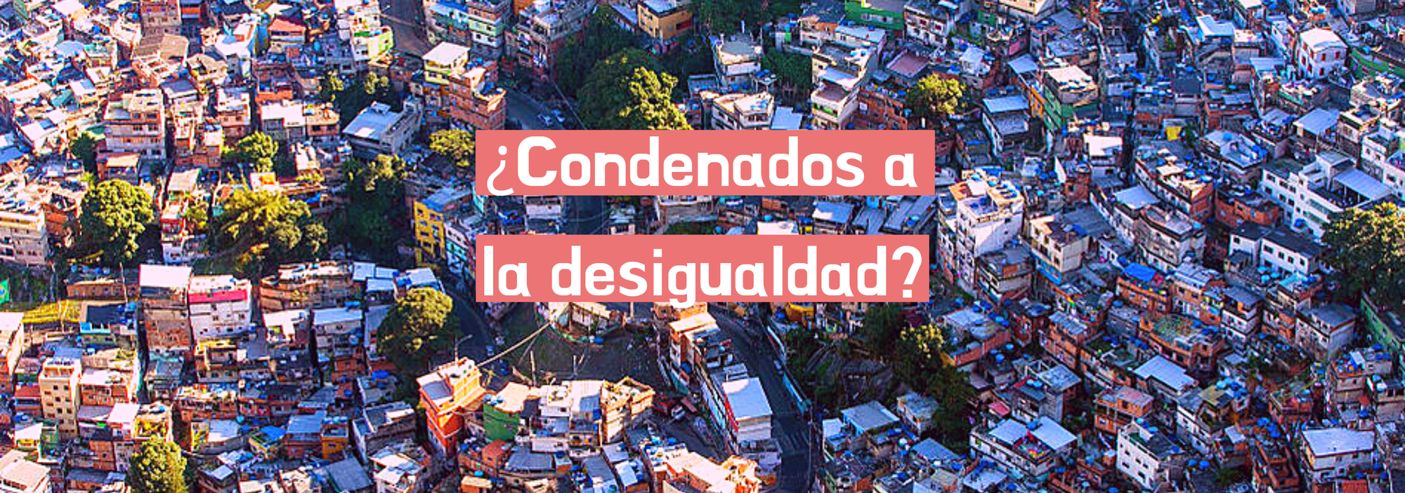 new condenados a la desigualdad (1).png