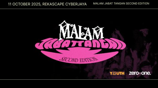Malam Jabat Tangan Second Edition: Students Take Over Cyberjaya!
