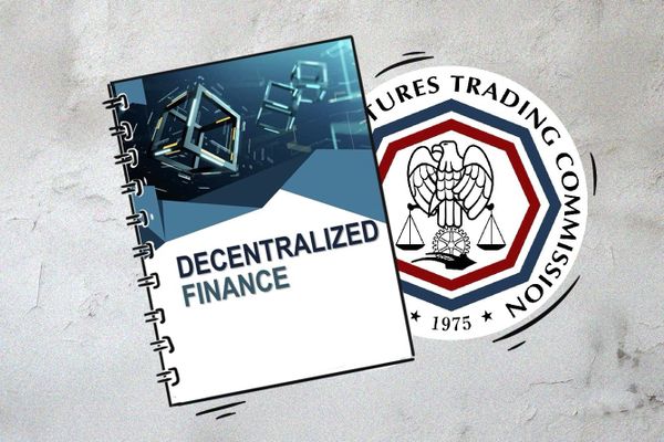CFTC Report Urges U.S. Regulators To Take An Active Stance Towards DeFI