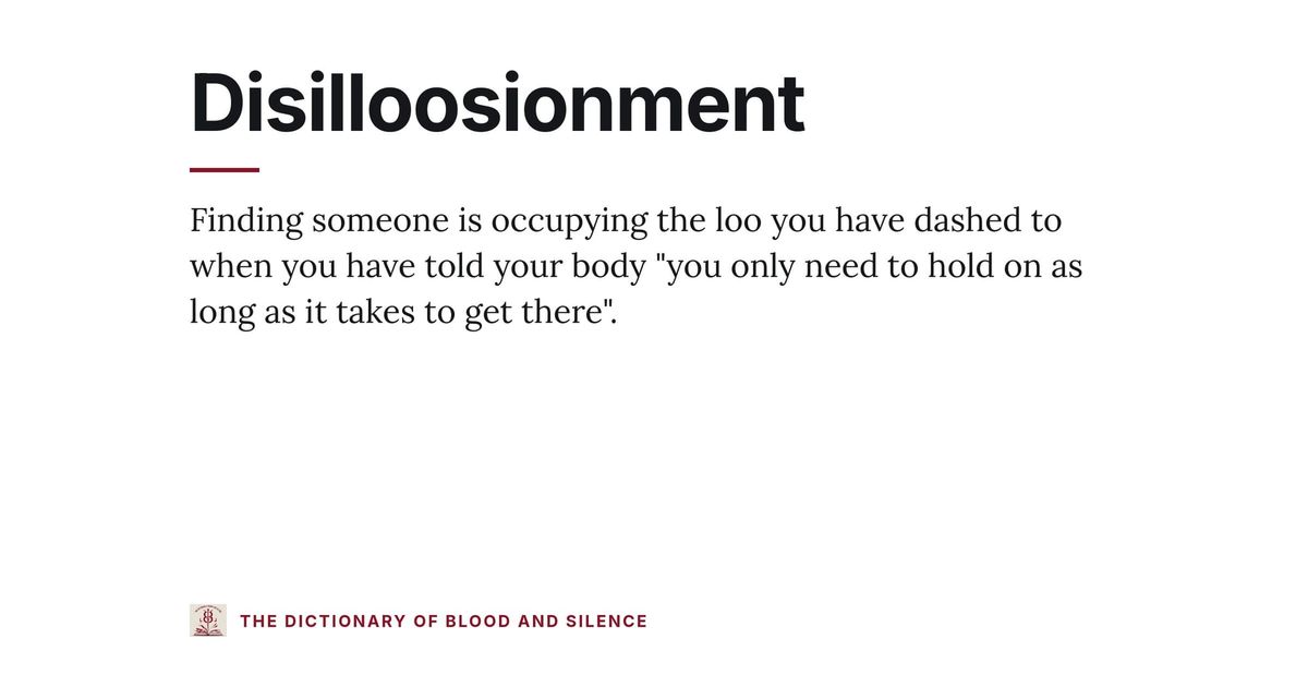 Disilloosionment