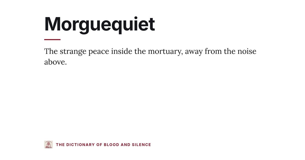Morguequiet