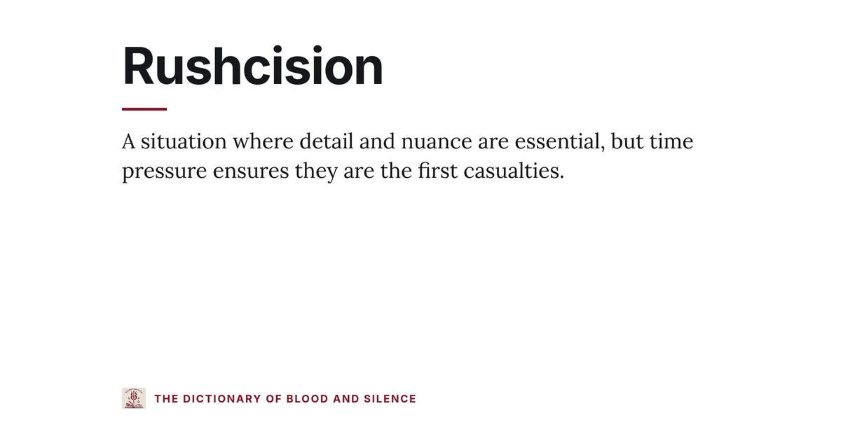 Rushcision