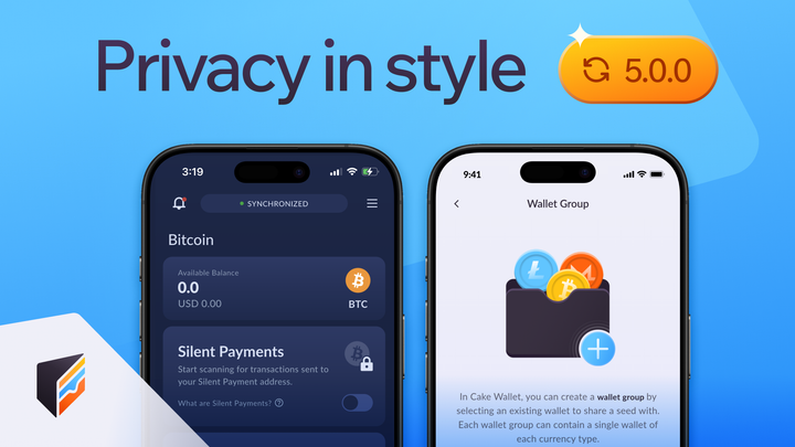 Cake Wallet Launches Sleek UI Improvements, Bitcoin Silent Payments Fixes, and more!