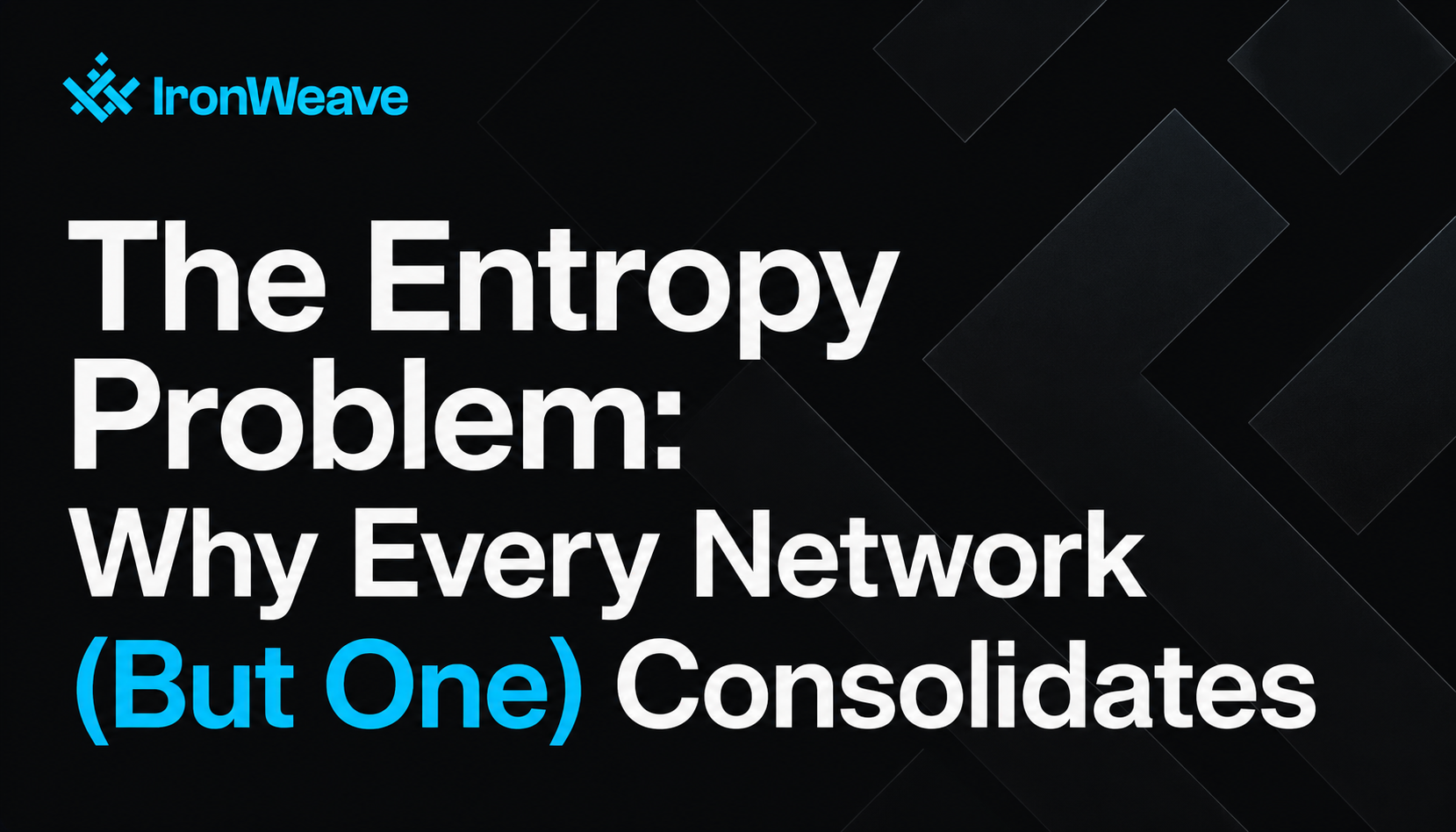 The Entropy Problem: Why Every Network (But One) Consolidates