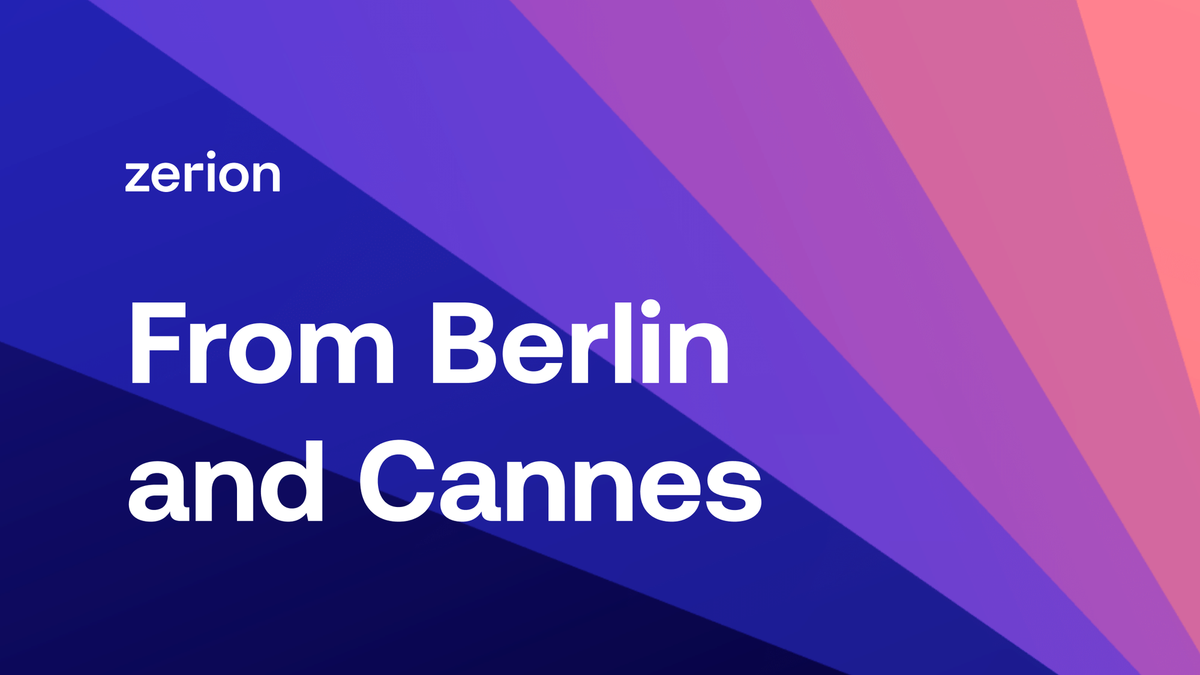 Zerion Alpha from Berlin and Cannes
