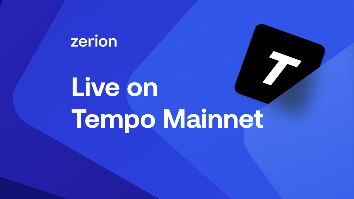 Zerion API is Live on Tempo Mainnet