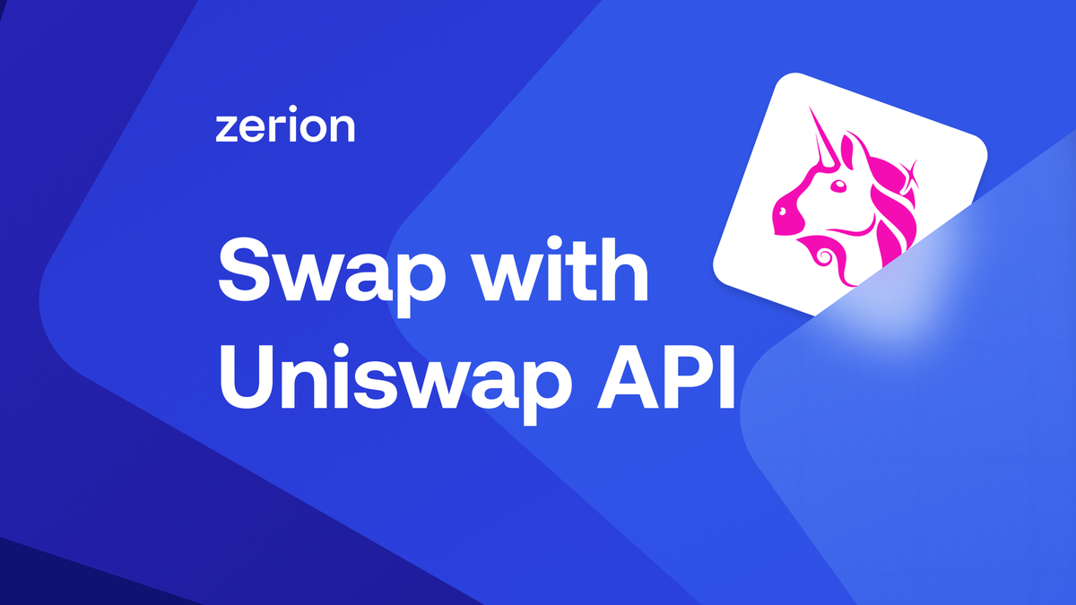Zerion added Uniswap API