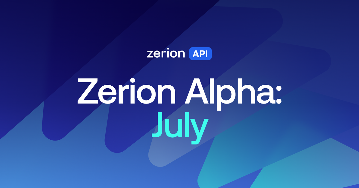 July Zerion Alpha: Robinhood Chain brought the trenches back