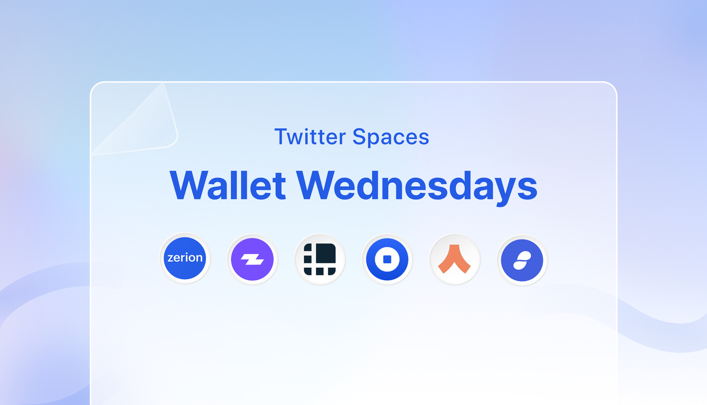 Wallet Wednesdays #1 Recap: Zerion, Zapper, Coinbase, Argent, Status & Ledger
