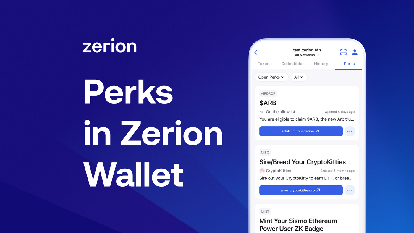 Getting What You Deserve: Perks in Zerion Wallet