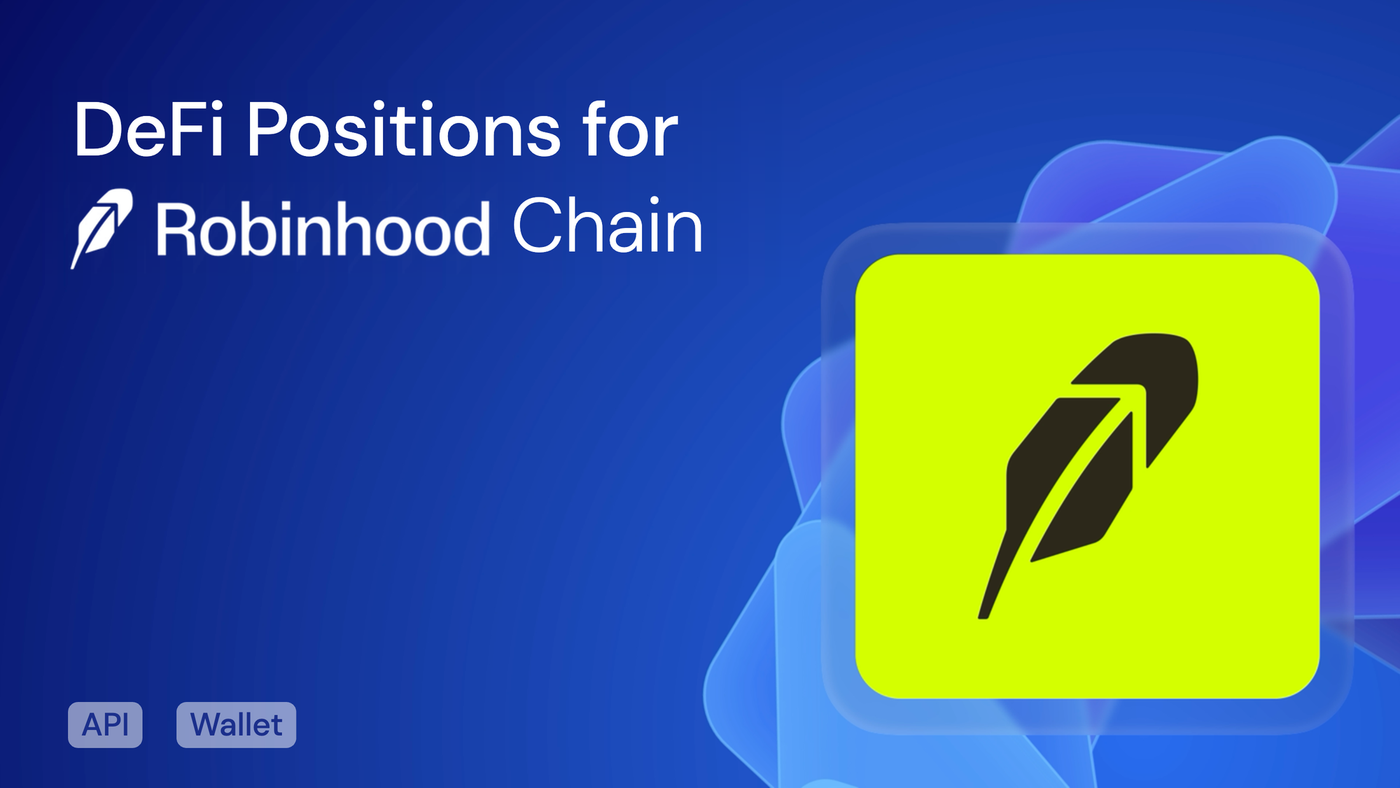 DeFi Positions on Robinhood Chain, Now in Zerion API