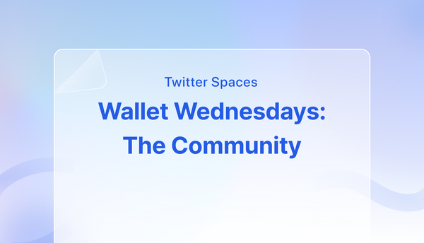 Wallet Wednesdays #4 Recap: Zerion, Coinbase, Tally Ho, Gnosis Safe