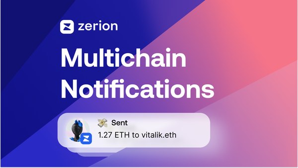 Multichain notifications with Zerion Wallet