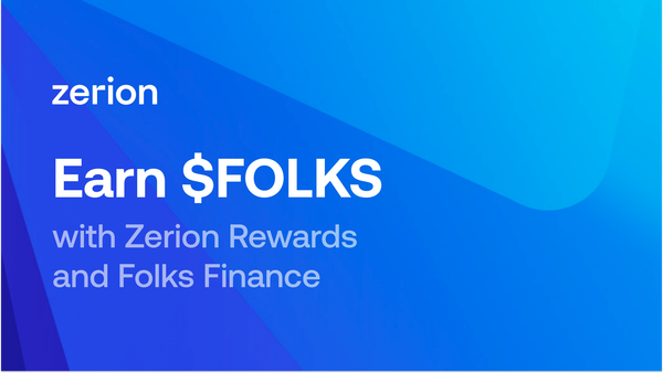 Earn $FOLKS with Zerion Rewards and Folks Finance