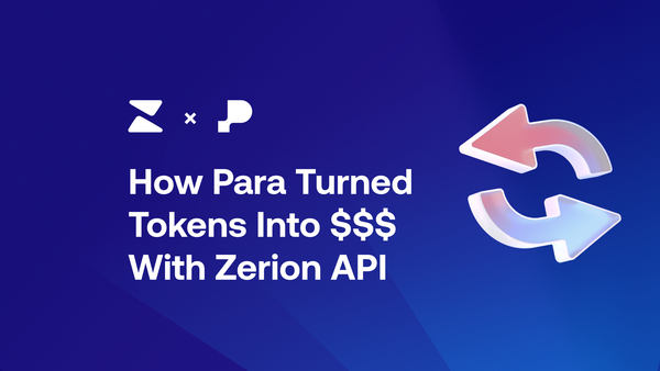 Para Wallet Turned Tokens Into Dollar Signs With Zerion API