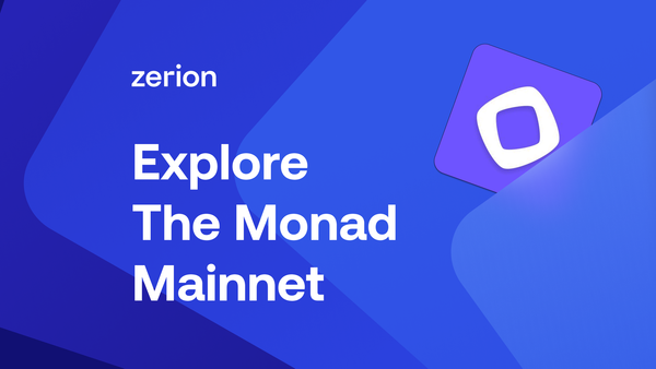 Monad in Zerion: Buy, Bridge & Explore Dapps
