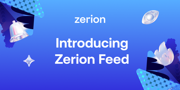 Introducing Zerion Feed