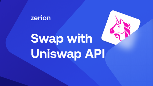 Zerion added Uniswap API