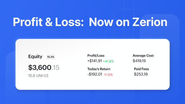Profit and Loss: Now on Zerion