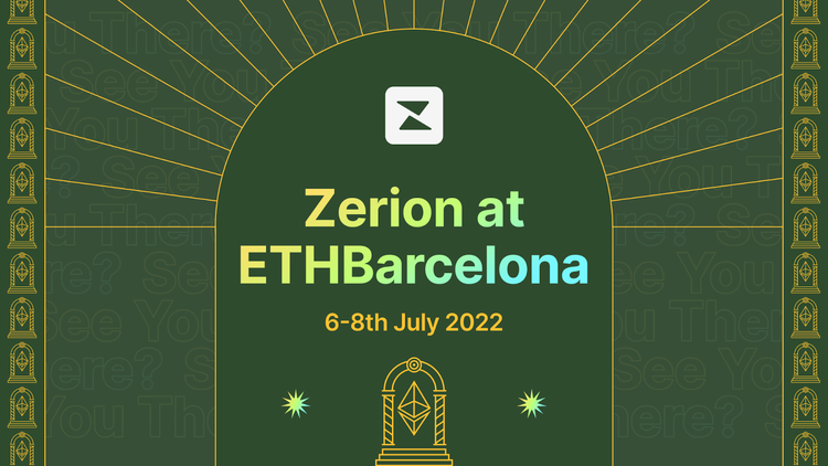 Zerion at ETHBarcelona! See You There?