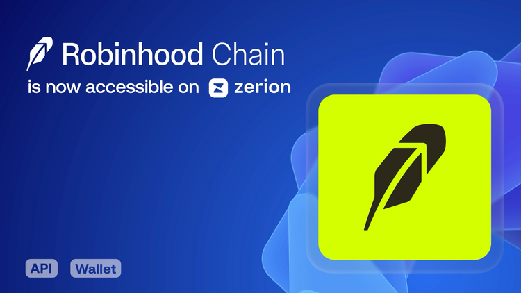 Zerion API Supports Robinhood Chain From Day One