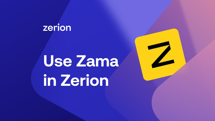 Zerion Now Supports Confidential Tokens, Powered by Zama