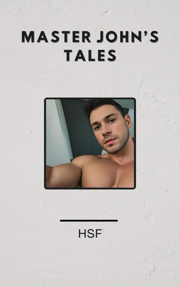 Master John's Tales (sub #1: Chapter 2)