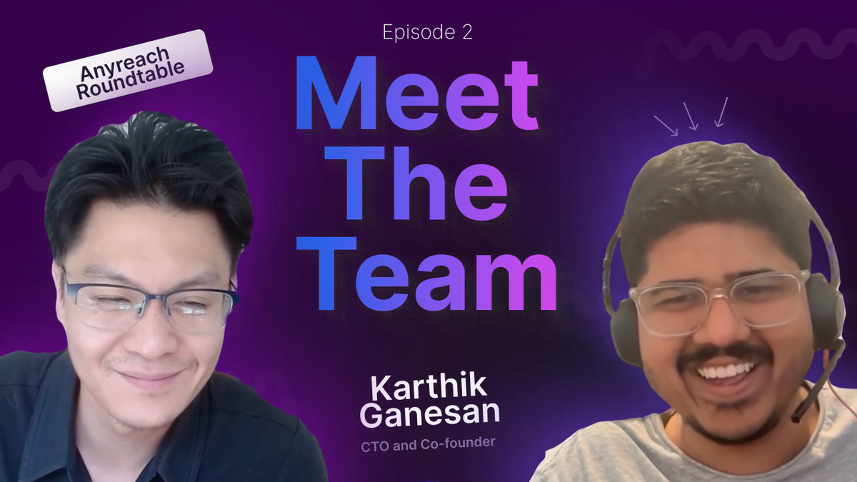[Meet The Team] The Future of Voice AI: Insights from Karthik Ganesan at Anyreach