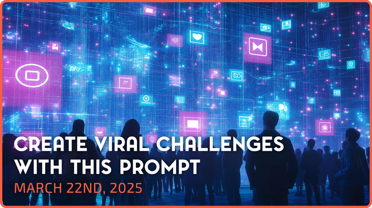 Create Viral Challenges With this Prompt
