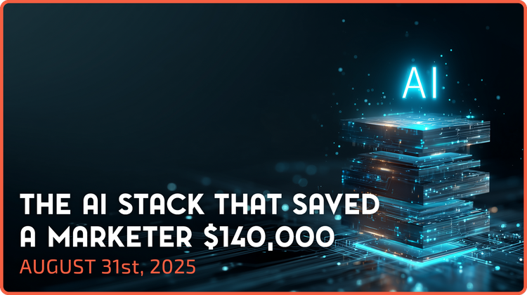 Revealed: The AI Stack that Saved A Marketer $140,000