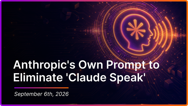 Anthropic's Own Prompt to Eliminate 'Claude Speak'