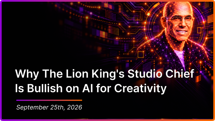 Why The Lion King's Studio Chief Is Bullish on AI for Creativity