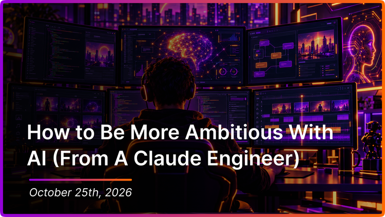 How to Be More Ambitious With AI (From A Claude Engineer)