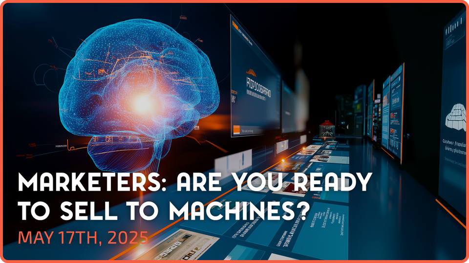 Marketers: Are You Ready to Sell to Machines?