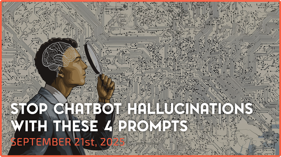 Stop Chatbot Hallucinations with these 4 Prompts