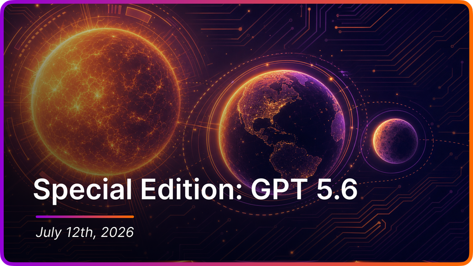 Special Edition: GPT 5.6