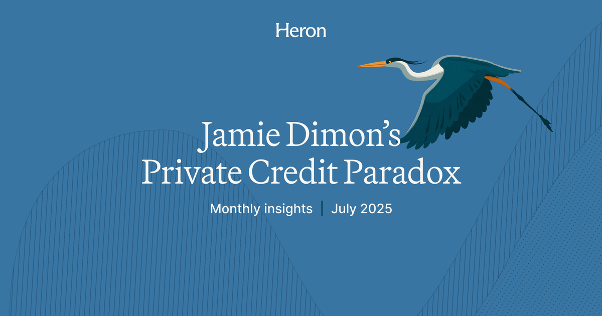 Monthly Insights: Heron’s Response to Jamie Dimon’s Private Credit Paradox (July 2025)